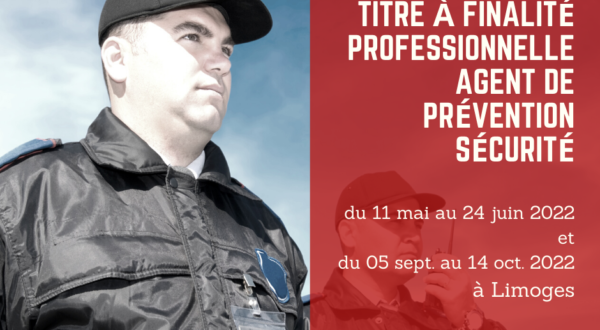 Prochaine session : Titre Agent de prévention sécurité 2