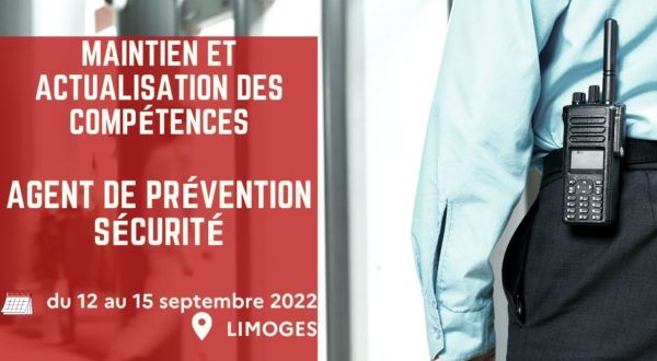 Agent de Prévention Sécurité, venez actualiser vos compétences ! 1