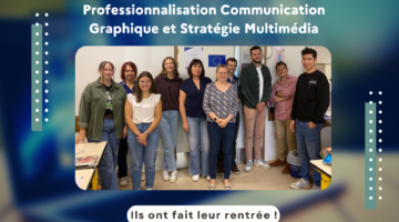 Ils ont fait leur rentrée ! Formation Professionnalisation communication graphique et stratégie multimédia