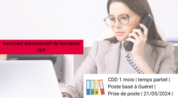 [Offres D'emploi] Assistant Administratif de formation H/F