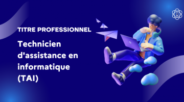 Devenez Technicien d’Assistance en Informatique !