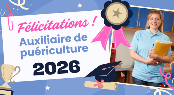 DE d'Auxiliaire de Puériculture : les résultats 2026 sont tombés !